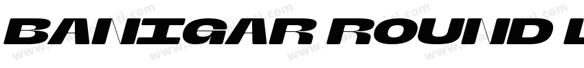 Banigar Round Light Exp字体转换